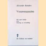 Vrouwenaanzien: een open boekje over bekoring en verzoeking *GESIGNEERD* door Alexander Reinders