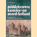 Middeleeuwse kastelen van Noord-holland: hun bewoners en bewogen geschiedenis
J.W. Groesbeek
€ 17,95