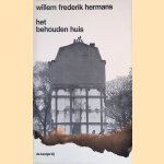 Het behouden huis door Willem Frederik Hermans