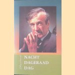 De nacht, de dageraad, de dag door Elie Wiesel