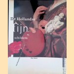 De Hollandse fijnschilders: van Gerard Dou tot Adriaen van der Werff door Peter Hecht