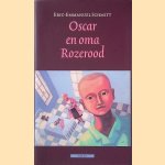 Oscar en oma Rozerood door Eric-Emmanuel Schmitt