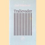 Tralievader door Carl Friedman