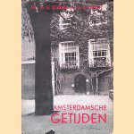 Amsterdamsche getijden door M.G. Schenk e.a.