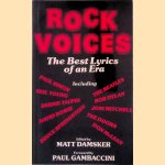 Rock Voices: The Best Lyrics of an Era door Matt Damsker