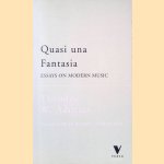 Quasi Una Fantasia: Essays on Modern Music door Theodor Adorno