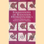 Foundations of Radiation Hydrodynamics door Dimitri Mihalas e.a.