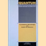 Quantum Measurement door Vladimir B. Braginsky e.a.