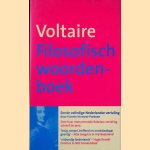 Filosofisch Woordenboek: of de rede op alfabet door Voltaire