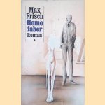 Homo faber: een verslag door Max Frisch