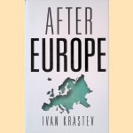 After Europe door Ivan Krastev