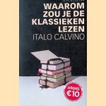 Waarom zou je de klassieken lezen door Italo Calvino