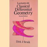 Lectures on Classical Differential Geometry - 2nd Edition door Dirk J. Struik