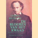 De bloemen van het kwaad door Charles Baudelaire