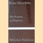 Die Sonette an Orpheus door Rainer Maria Rilke