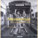 De Westerstraat, niet zomaar een straat door Mariette Carstens e.a.