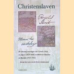 Christenslaven: De slavernij-ervaringen Van Cornelis Stout in Algiers (1678-1680) en Maria Ter Meetelen in Marokko (1731-1743)
Laura van den Broek e.a.
€ 15,00