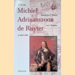 De reis van Michiel Adriaanszoon de Ruyter in 1664-1665 door P Verhoog e.a.