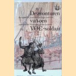 De avonturen van een VOC-soldaat: Het dagboek van Carolus van der Haeghe 1699-1705 door Jan Parmentier e.a.