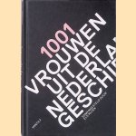 1001 vrouwen uit de Nederlandse geschiedenis door Els Kloek