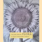 An Oak Spring Flora: Flower Illustration from the Fifteenth Century to the Present Time: A Selection of the Rare books, Manuscripts, and Works of Art in the Collection of Rachel Lambert Mellon door Lucia Tongiorgi Tomasi