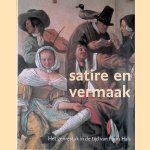 Satire en vermaak: Schilderkunst in de 17e eeuw: het genrestuk van Frans Hals en zijn tijdgenoten 1610-1670 door 35