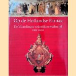 Op de Hollandse Parnas: De Vlaardingse rederijkerswedstrijd van 1616 door Bart - en anderen Ramakers