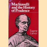 Machiavelli and the History of Prudence
Eugene Garver
€ 25,00