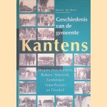 Geschiedenis van de gemeente Kantens: struunn door Kantens, Rottum, Stitswerd, Zandeweer, Eppenhuizen en Doodstil door Geert de Boer