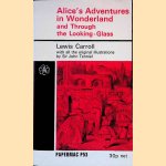 Alice's adventures in Wonderland and Through the Looking Glass door Lewis Carroll e.a.