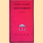 Der Patriot. door Alfred Neumann