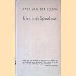 Ik en mijn speelman door Aart van der Leeuw