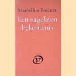 Een nagelaten bekentenis door Marcellus Emants