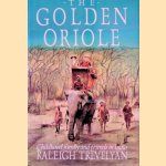 Golden Oriole: Childhood, Family and Friends in India door Raleigh Trevelyan