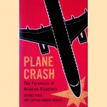 Plane Crash: The Forensics of Aviation Disasters
George Bibel
€ 15,00