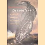 De Kabeljauw: biografie van een vis die de wereld veranderde door Mark Kurlansky