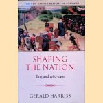 Shaping the Nation England 1360-1461 door Gerald Harriss