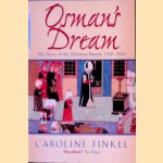 Osman's Dream: The Story of the Ottoman Empire 1300-1923 door Caroline Finkel