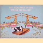 Die koei wat in die water geval het door Phyllis Krasilovsk e.a.