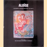 Aloïse door Alain Bonfand e.a.