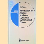 Introduction to Applied Nonlinear Dynamical Systems and Chaos door S. Wiggins