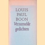 Verzamelde gedichten, waarin opgenomen De kleine Eva uit de Kromme Bijlstraat door Louis Paul Boon