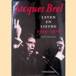 Jacques Brel: leven en liefde, 1929-1978 door René Seghers