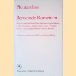 Beroemde Romeinen: de levens van Camillus Fabius Maximus Cato de Oudere Titus Flamininus Marius Sulla Cicero Pompeius Caesar Cato de Jongere Brutus Marcus Antonius door Ploutarchos