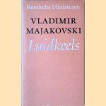 Luidkeels door Vladimir Majakovski