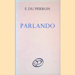 Parlando: verzamelde gedichten door E. Du Perron