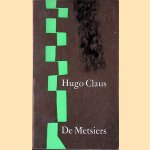 De Metsiers door Hugo Claus