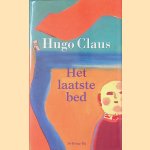 Het laatste bed. Een verhaal door Hugo Claus