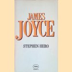 Stephen Hero door Joyce James