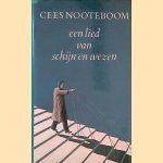 Een lied van schijn en wezen door Cees Nooteboom